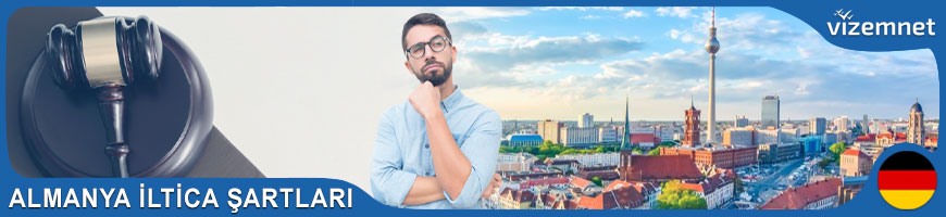 Almanya İltica Şartları Almanya İltica Şartları