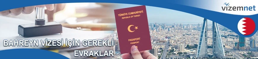 Bahreyn Vizesi için Gerekli Evraklar