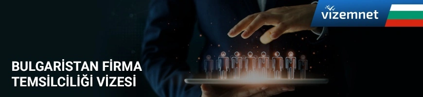 bulgaristan ticari temsilcilik vizesi nedir nasil alınır