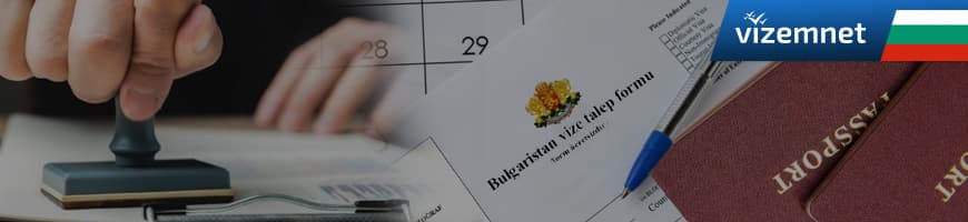 Bulgaristan Vize Başvusu