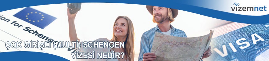 Çok Girişli Multi Schengen Vizesi Nedir?