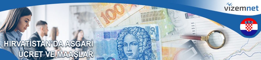 Hırvatistan'da Asgari Ücret ve Maaşlar