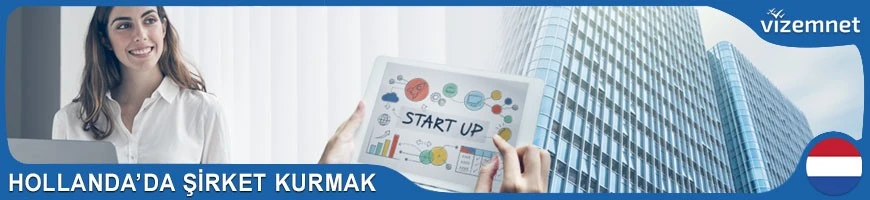 Hollanda'da Şirket Kurmak
