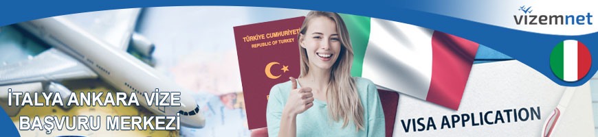 İtalya Ankara Vize Başvuru İtalya Ankara Vize Başvuru