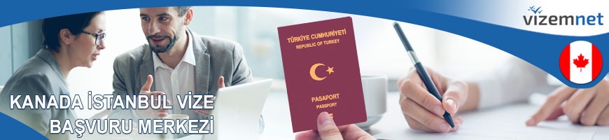 Kanada İstanbul Vize Başvuru