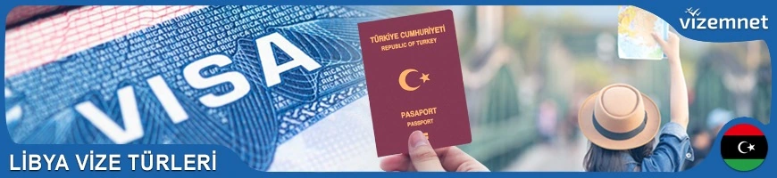 Libya Vize Türleri
