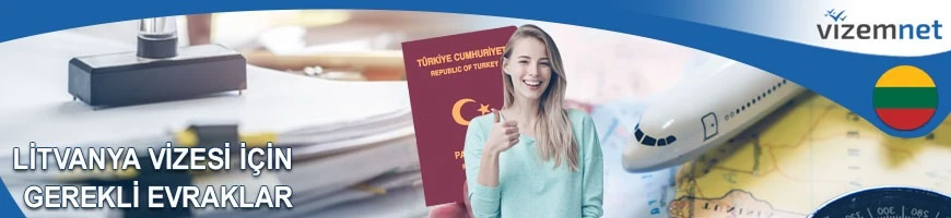 Litvanya Vizesi için Gerekli Belgeler
