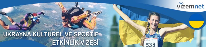 Ukrayna Kültürel ve Sportif Etkinlik Vizesi