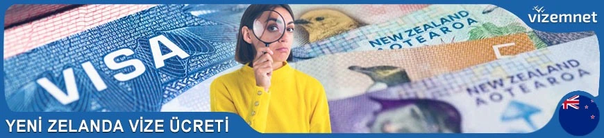 Yeni Zelanda Vize Ücreti