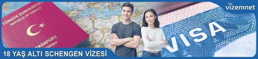 18 Yaş Altı Schengen Vizesi 18 Yaş Altı Schengen Vizesi